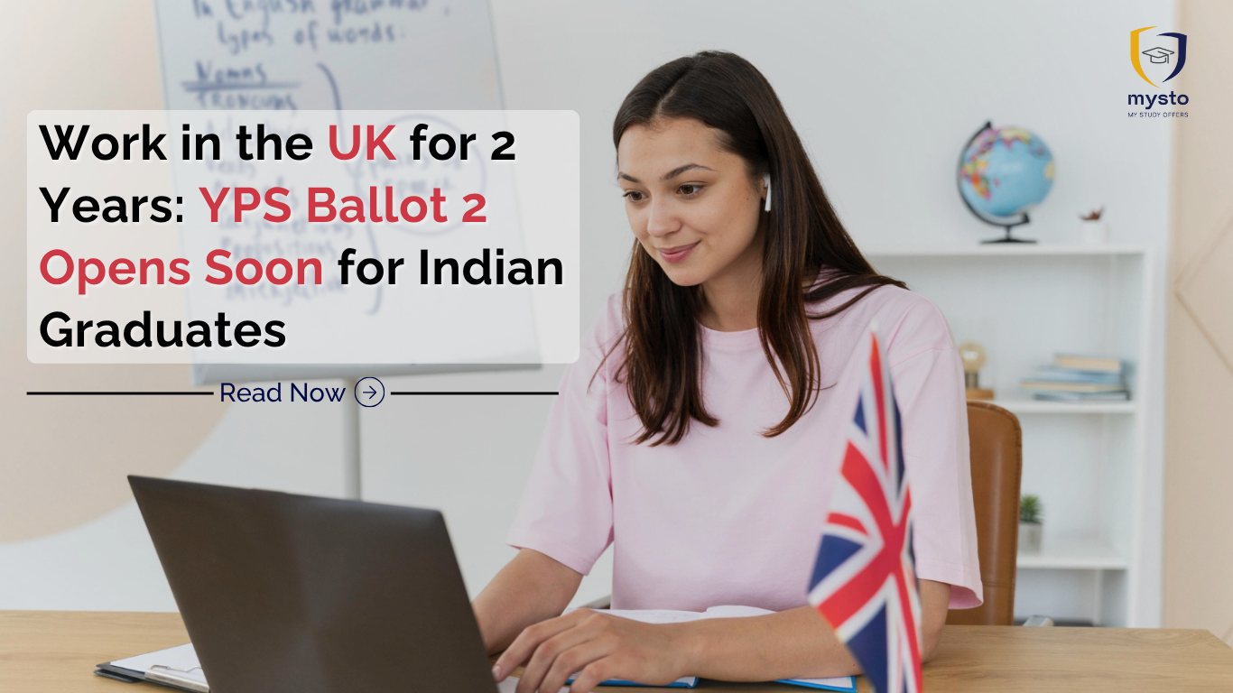 Work in the UK for 2 Years: YPS Ballot 2 Opens Soon for Indian Graduates