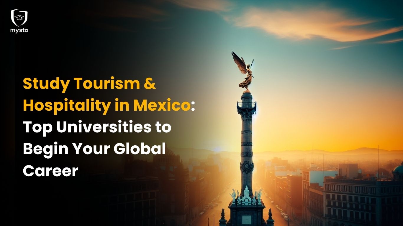 Study Tourism & Hospitality in Mexico: Top Universities to Begin Your Global Career