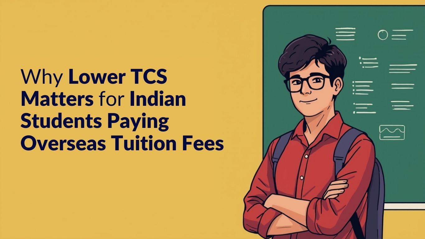 Why Lower TCS Matters for Indian Students Paying Overseas Tuition Fees