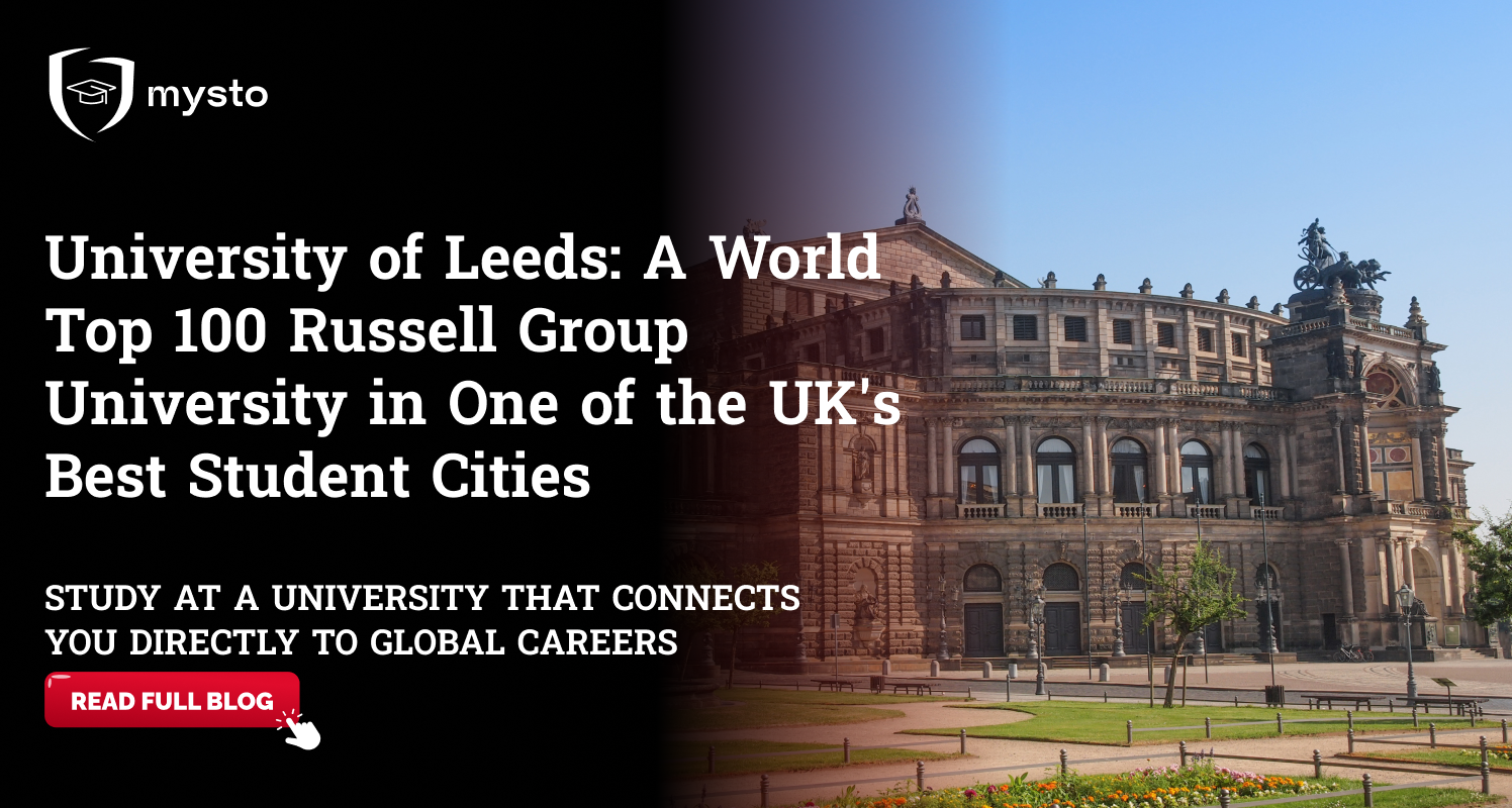 University of Leeds: A World Top 100 Russell Group University in One of the UK’s Best Student Cities